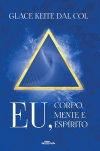 Eu, corpo, mente e espírito