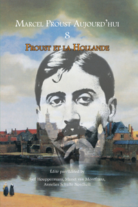 Proust Et La Hollande