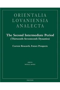 The Second Intermediate Period (Thirteenth-Seventeenth Dynasties)