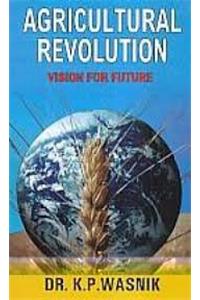 Agricultural Revolution Vision for Future