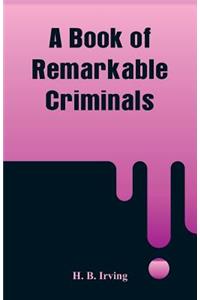 Book of Remarkable Criminals