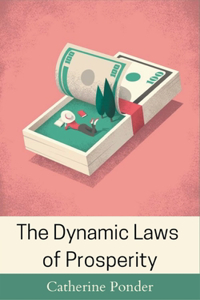 The Dynamic Laws of Prosperity