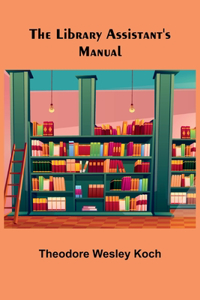 Library Assistant's Manual