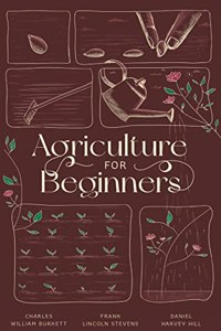 Agriculture for Beginners (Revised, newly composed text edition)