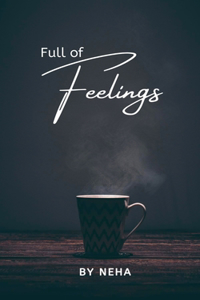Full of Feelings