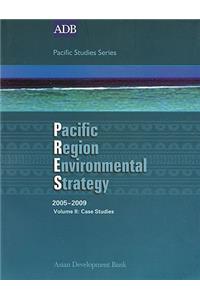 Pacific Region Environmental Strategy 2005-2009 Volume II