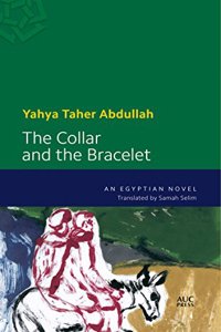 Collar and the Bracelet: An Egyptian Novel