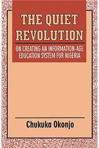 Quiet Revolution. On Creating an Information-Age Education System for Nigeria