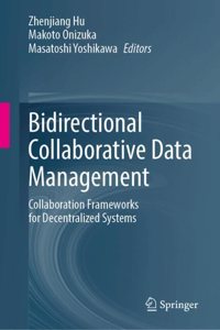 Bidirectional Collaborative Data Management: Collaboration Frameworks for Decentralized Systems