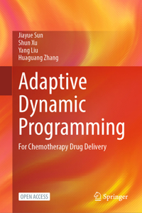 Adaptive Dynamic Programming