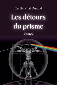Les détours du prisme