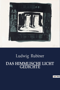 Das Himmlische Licht Gedichte