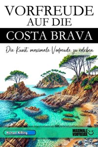 Vorfreude Auf Die Costa Brava