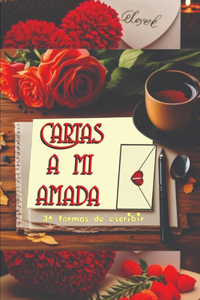 Cartas a Mi Amada I