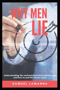 Why Men Lie