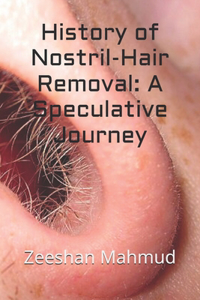 History of Nostril-Hair Removal