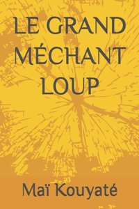 Le Grand Méchant Loup