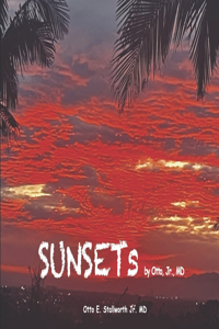 Sunsets by Otto, Jr., MD