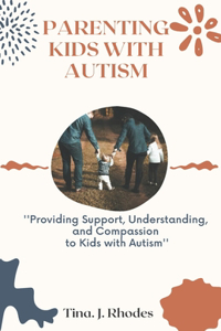 Parenting kids with Autism