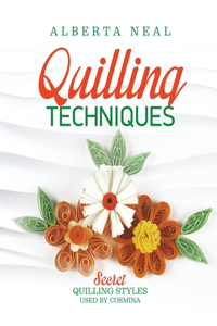 Quilling Techniques
