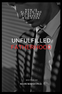 Unfulfilled Fatherhood