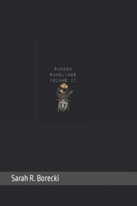 Random Ramblings Volume II