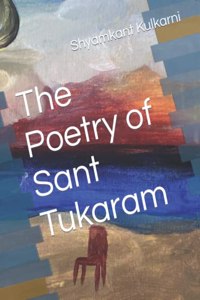 The Poetry of Sant Tukaram