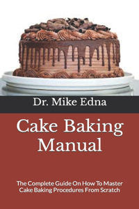 Cake Baking Manual