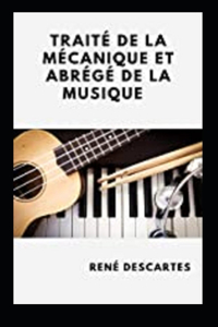 Traité de la mécanique et Abrégé de la musique Annoté