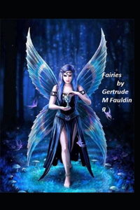 Fairies by Gertrude M Faulding illustrated edition