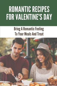Romantic Recipes For Valentine'S Day