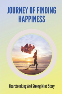 Journey Of Finding Happiness