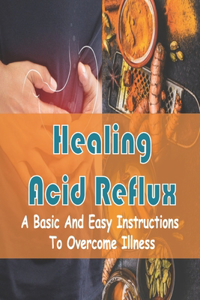 Healing Acid Reflux