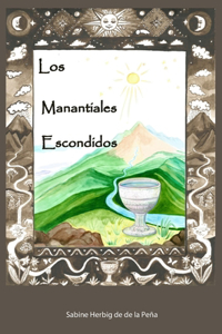 Los Manantiales Escondidos