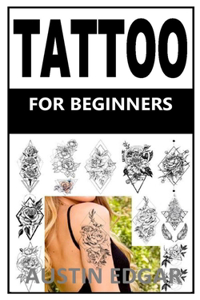 Tattoo for Beginners