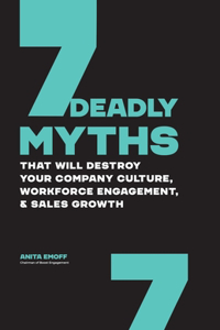 7 Deadly Myths