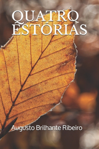 Quatro Estórias