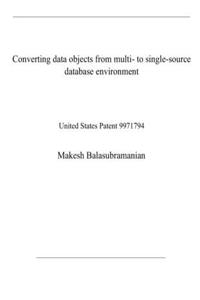 Converting data objects from multi- to single-source database environment