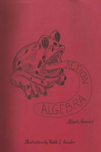 Action Algebra