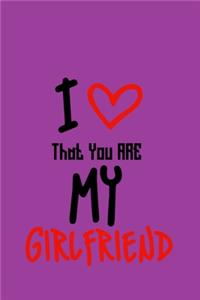 I Love That You Are My Girlfriend