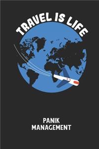TRAVEL IS LIFE - Panik Management