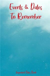 Events and Dates to Remember