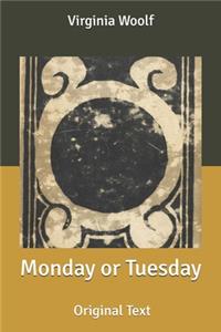 Monday or Tuesday