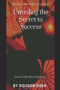 Unveiling the Secrets to Success