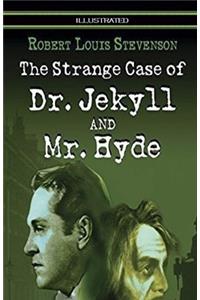 Strange Case of Dr Jekyll and Mr Hyde Illustrated