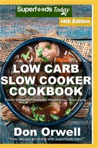 Low Carb Slow Cooker Cookbook