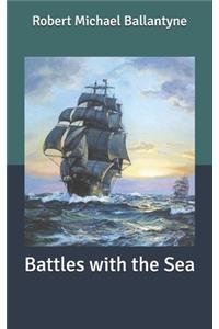 Battles with the Sea