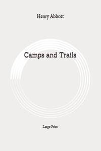 Camps and Trails