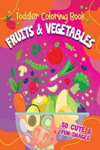 Toddler Coloring Book Fruits and Vegetables