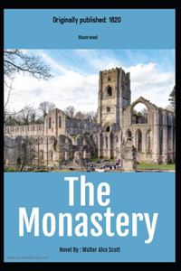 The Monastery Illustrated
